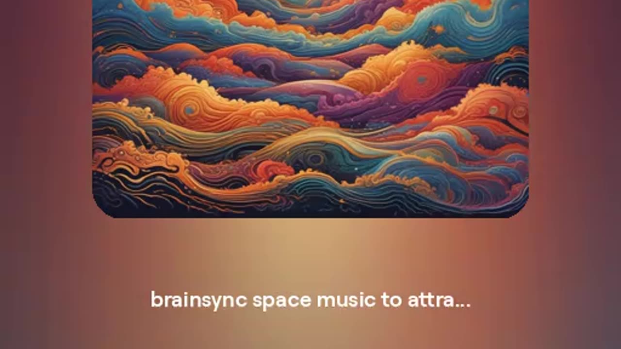 brainsync space music No 33 to attract wealth,love,health,luck,calmness