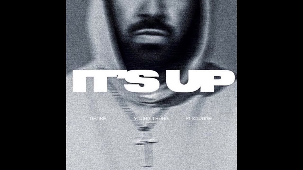Drake - It's Up feat. Young Thug & 21 Savage