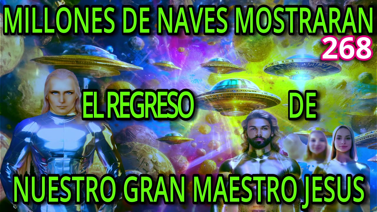 MILLONES DE NAVES MOSTRARAN EL REGRESO DE NUESTRO MAESTRO JESUS