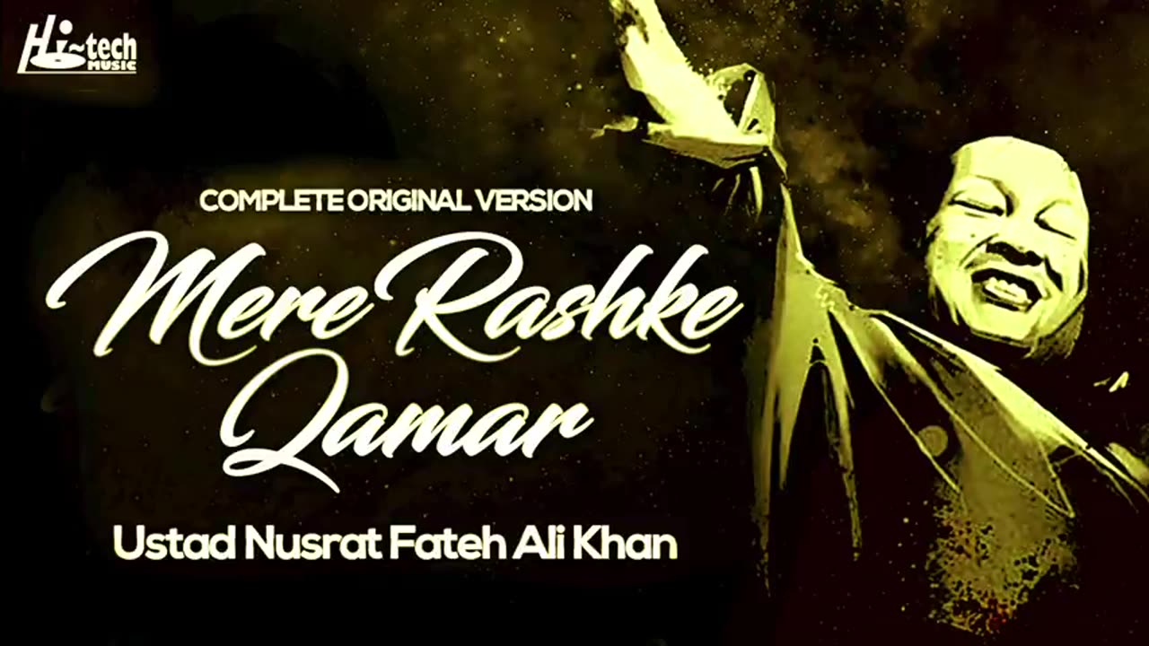 MERE RASHKE QAMAR (Original Complete Version) - USTAD NUSRAT FATEH ALI KHAN