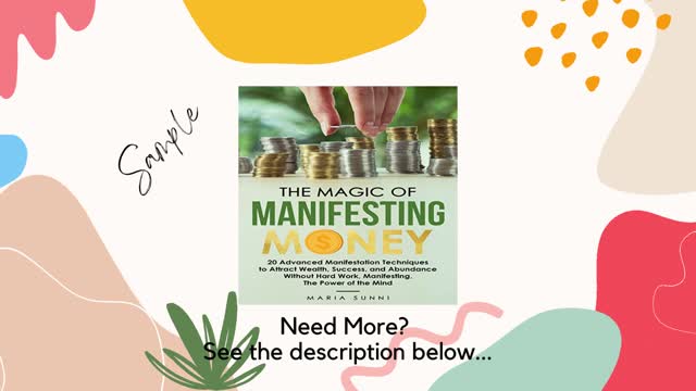 The Magic of Manifesting Money: 20 Advanced Manifestation Techniques