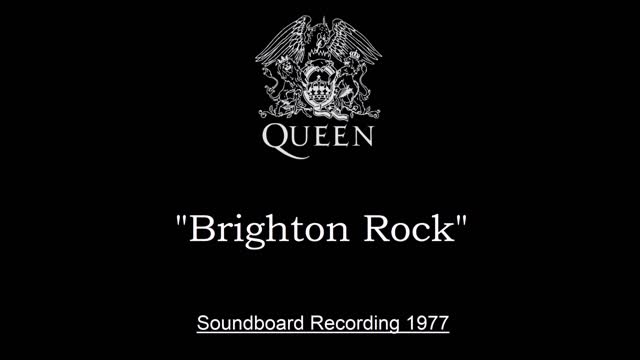 Queen - Brighton Rock (Live in London, England 1977) Soundboard