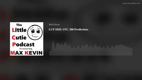 LCP 1028: UFC 308 Predictions