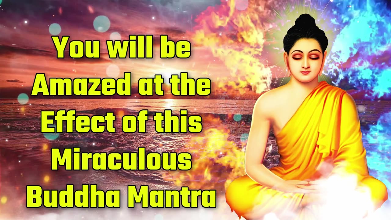 You Will Be Amazed At The Effect Of This Miraculous Buddha Mantra