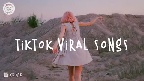 Tiktok Viral Songs