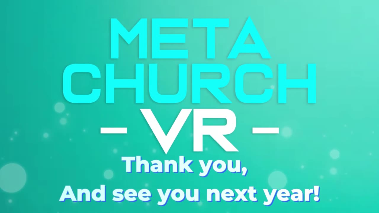 12-31-23 Meta Church VR - End of the Year Celebration!