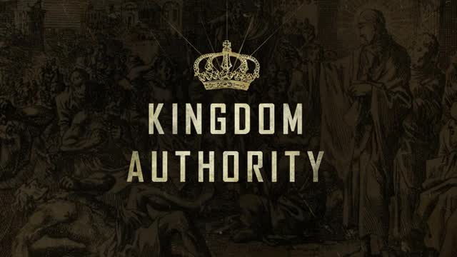 Our Authority is Kingdom Authority