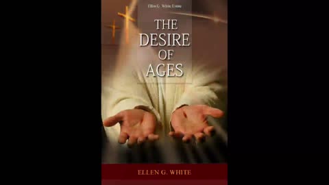 Desire of ages part 1 of 3 Ellen G White audio book The life of Jesus timeline