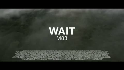 M83 - _Wait_ (Official Video)