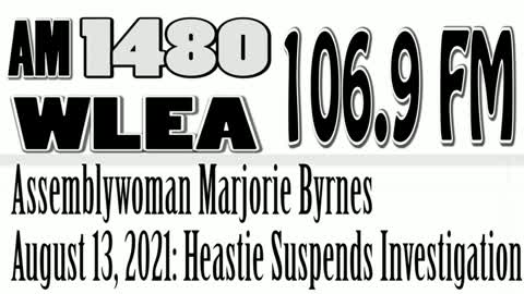 Assemblywoman Marjorie Byrnes, August 13, 2021: Heastie Suspends Investigation