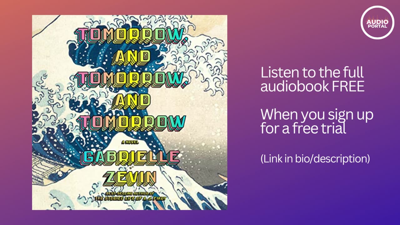 Tomorrow, and Tomorrow, and Tomorrow Audiobook Summary Gabrielle Zevin