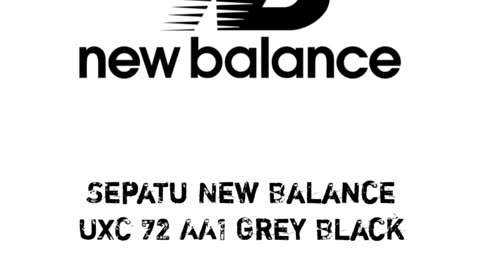 Sepatu New Balance UXC 72 AA1 Grey Black