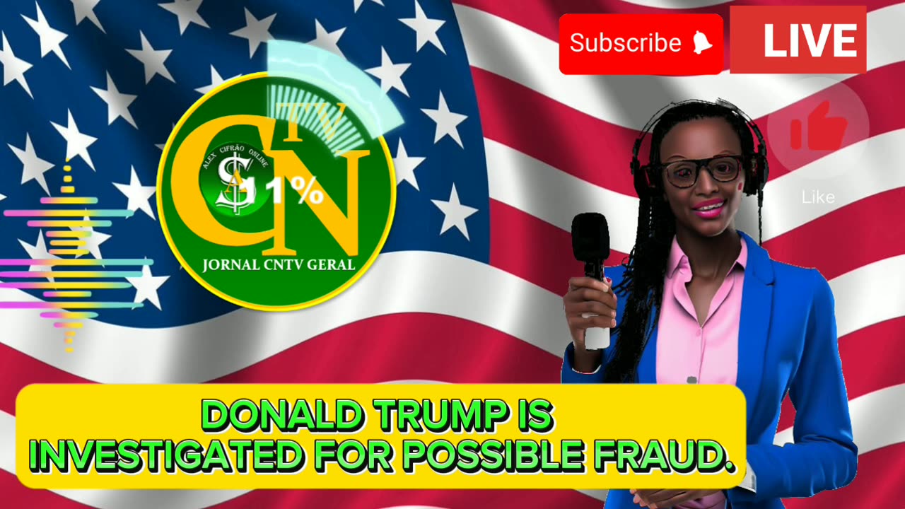 DONALD TRUMP IS INVESTIGATED FOR POSSIBLE FRAUD
