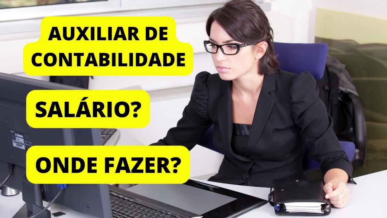 Auxiliar de Contabilidade O Que É? Quanto Ganha? Onde Fazer?