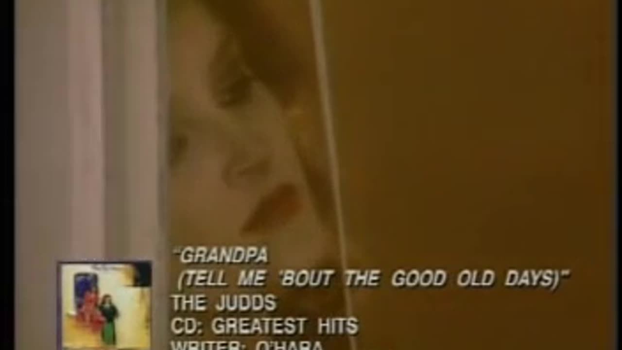 The Judds - Grandpa Tell Me Bout The Good Old Days - 1986