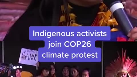 Indigenous activists join COP26 climate protest