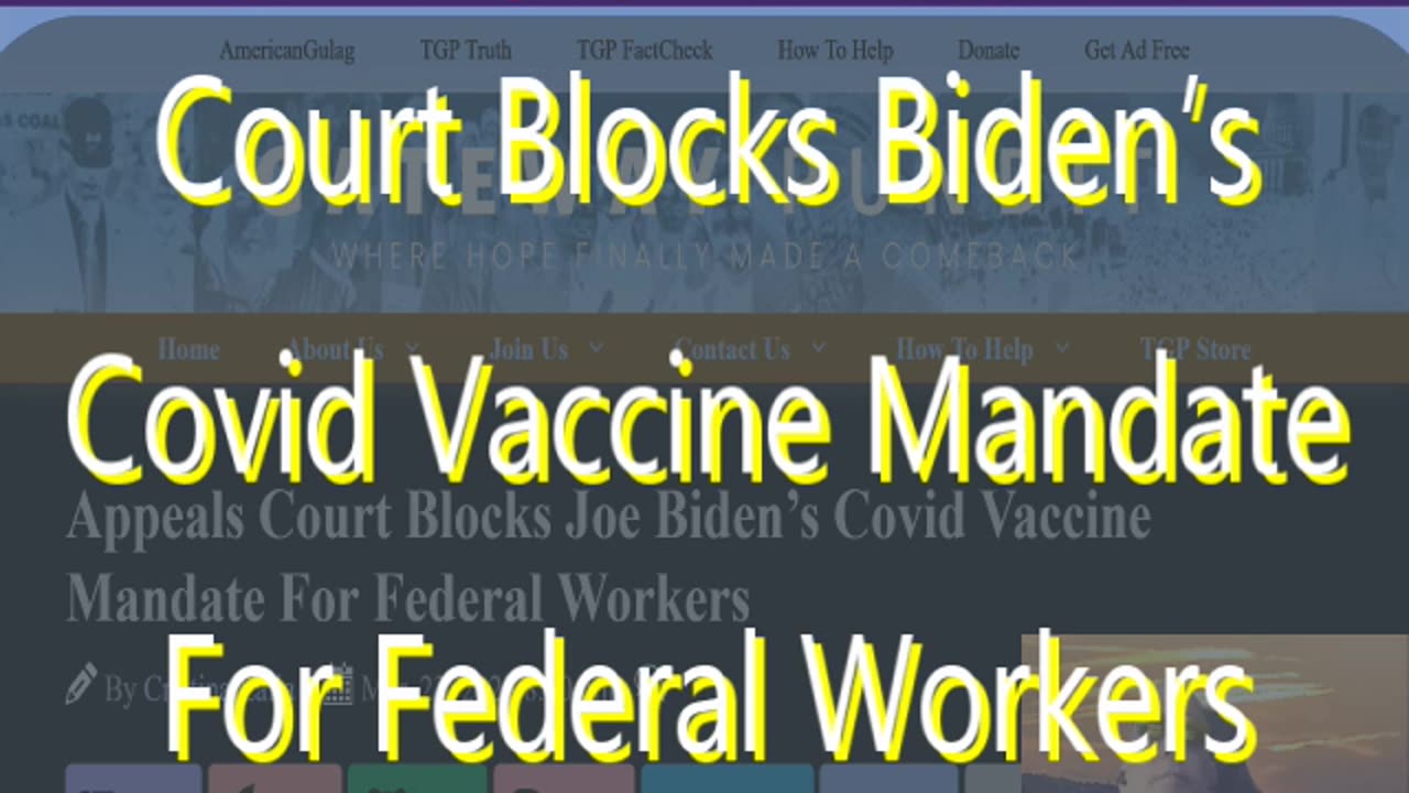 EP 121 Appeals Court Blocks Biden’s Covid Vaccine Mandate For Federal Workers & more