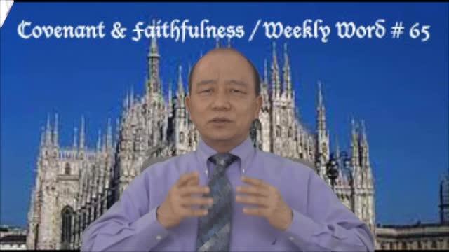 Weekly Word #65 - Covenant & Faithfulness (ပဋိညာဥ္ ႏွင့္ သစၥာ)