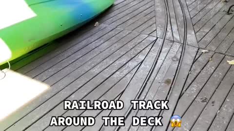 RAILROAD TRACK AROUND THE DECK