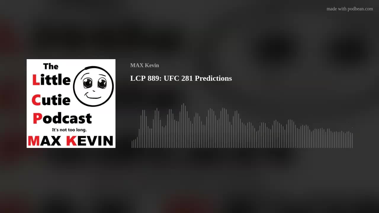 LCP 889: UFC 281 Predictions