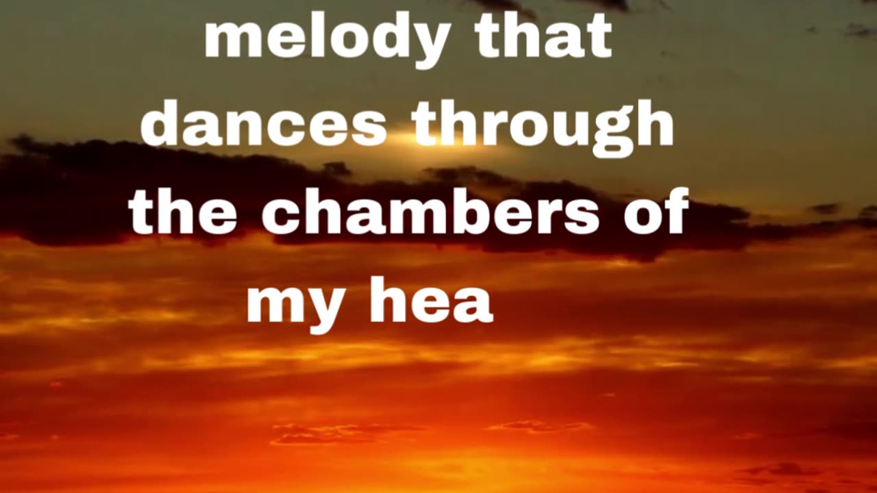 You are the melody