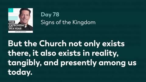 Day 78: Signs of the Kingdom — The Catechism in a Year (with Fr. Mike Schmitz)