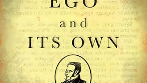 The Ego and Its Own Part 1 Man -Audiobook-
