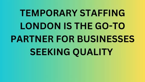 Temporary Staffing London – Staffing Agency