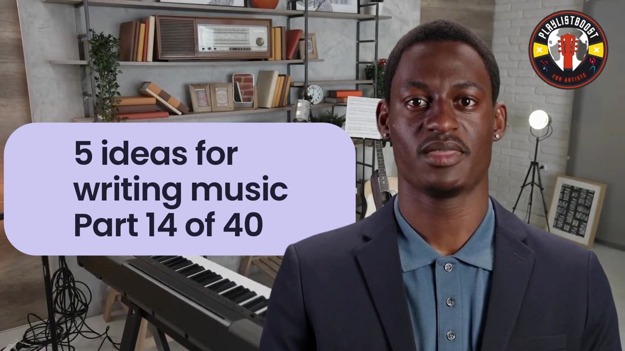 5 ideas for writing music Part 14 of 40