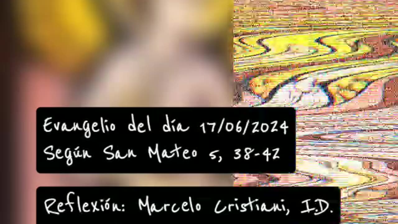 Evangelio del día 17/06/2024 según San Mateo 5, 38-42 - Pbro. Marcelo Cristiani, I.D.