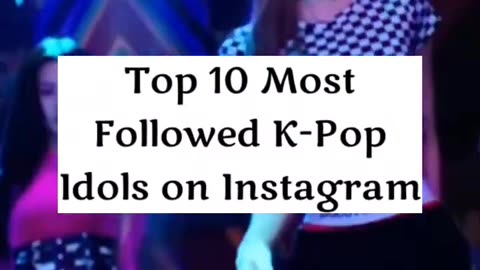 TOP 10 MOST KPOP IDOLS IN THE WORLD