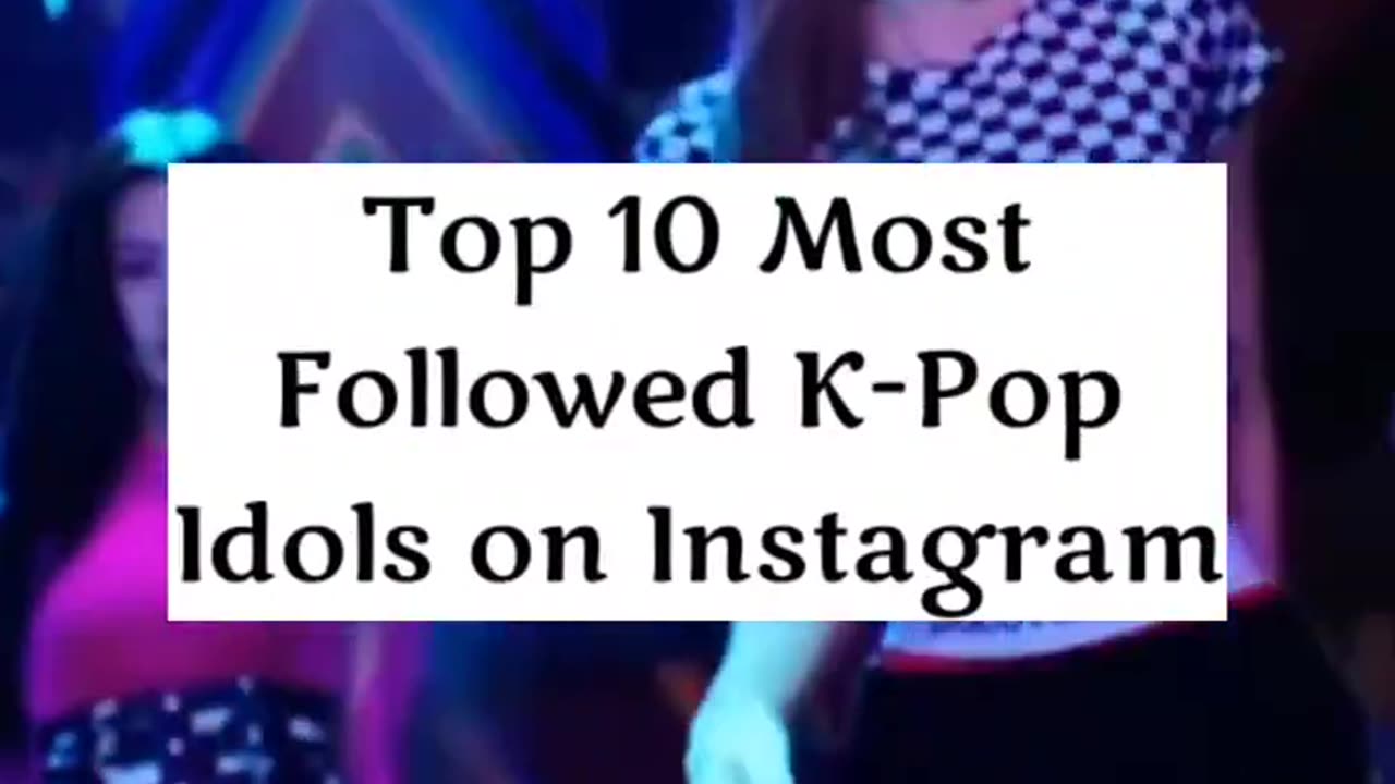 TOP 10 MOST KPOP IDOLS IN THE WORLD