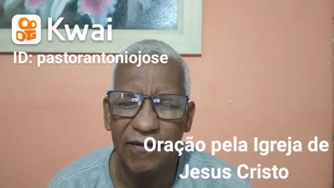 Oração pela Igreja de Jesus Cristo