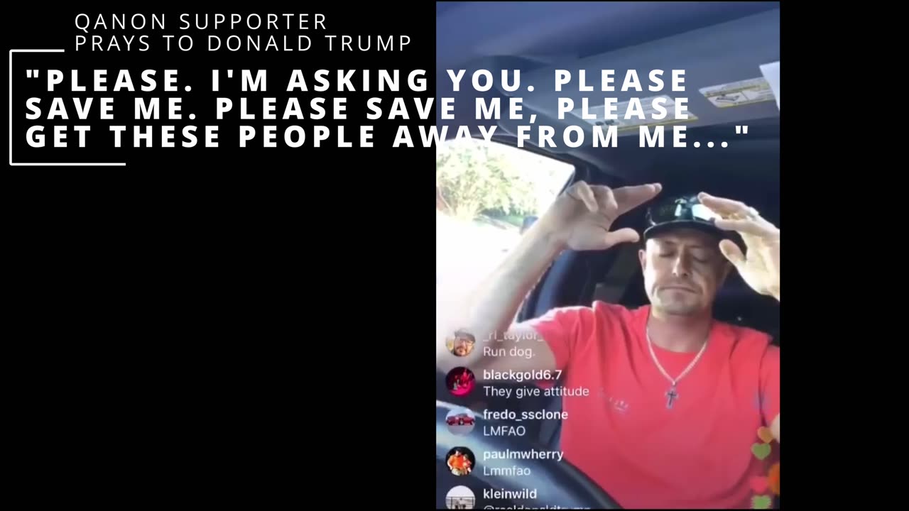 QAnon SUPPORTER PRAYS TO TRUMP "Please Save Me"