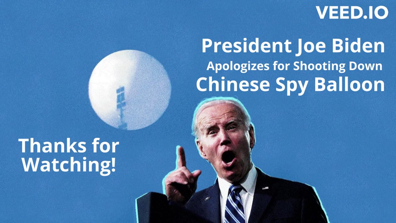 President Biden Apologizes to China for Shooting Down Spy Balloon