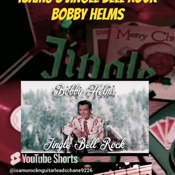 Isamu’s jingle bell rock bobby helms