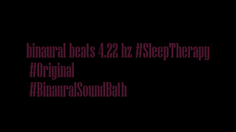 binaural_beats_4.22hz_CalmWaves AudioSphereRelief BinauralHarmonicBalance