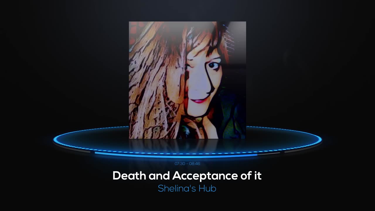 Death and Acceptance of it