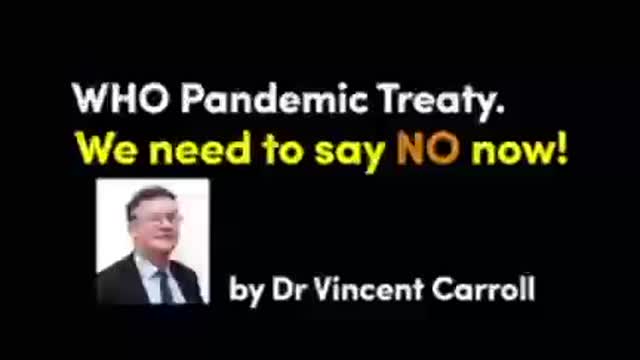 Wake up people! WHO PANDEMIC TREATY. WE NEED TO SAY NO