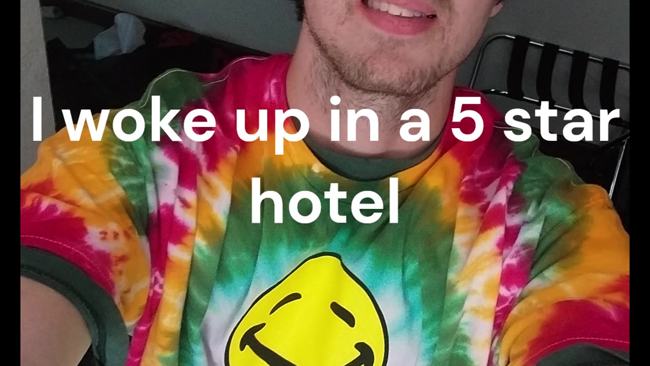 I WOKE UP IN A 5 STAR HOTEL