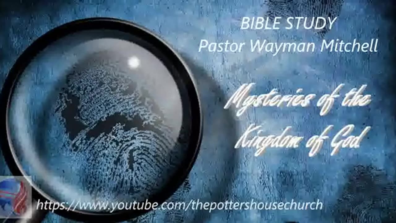 Mysteries of the Kingdom of God 04 The mystery of Godliness Pastor Wayman Mitchell