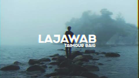 LAJAWAB - TAIMOUR BAIG | Prod. Dizzla D Beats