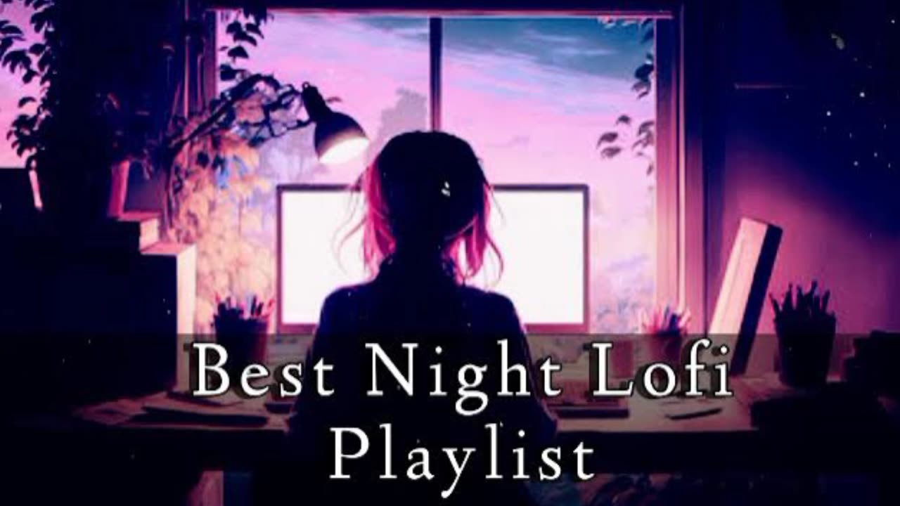 Best night Hindi Lofi Songs To Study/Chill/Relex/Refreshing