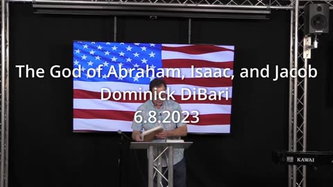 The God of Abraham, Isaac and Jacob - Dominick DiBari - 6.8.2023