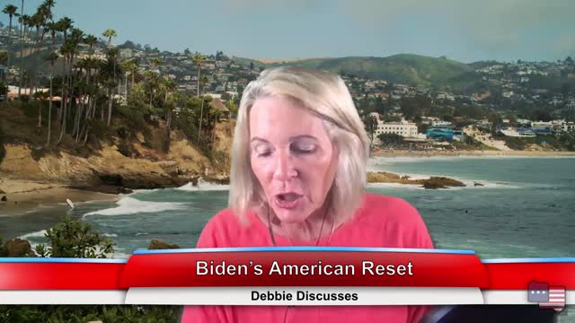 Biden’s American Reset | Debbie Discusses 8.16.21