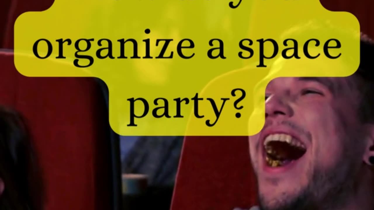 How do you organize a space party?