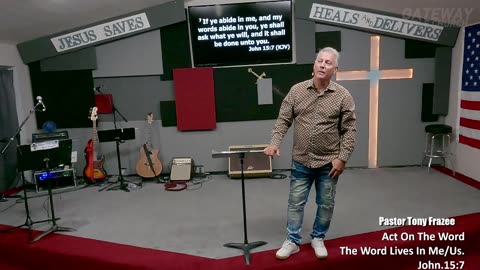 Act On The Word (Pastor Tony Frazee) Gateway Bible Church 9am 2023-04-23