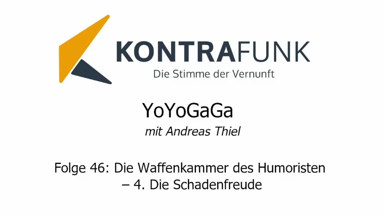 Yoyogaga - Folge 46: Die Waffenkammer des Humoristen – 4. Die Schadenfreude