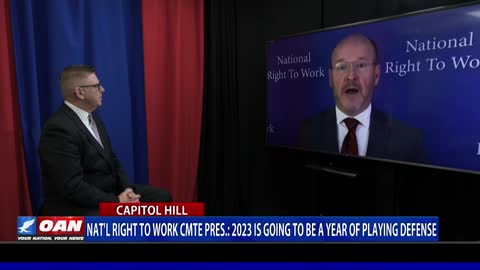 Nat'l Right to Work CMTE Pres.: 2023 is going to be a year of playing defense