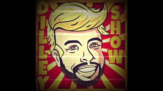 The Dilley Show 09/22/2021